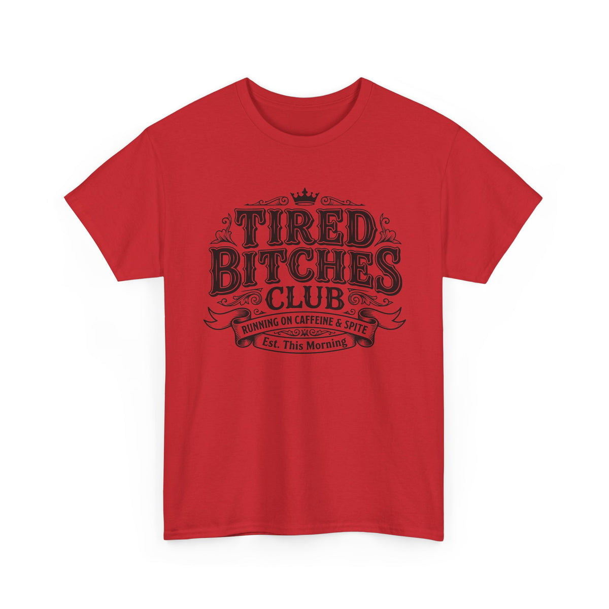 Tired Bitches Club Tee