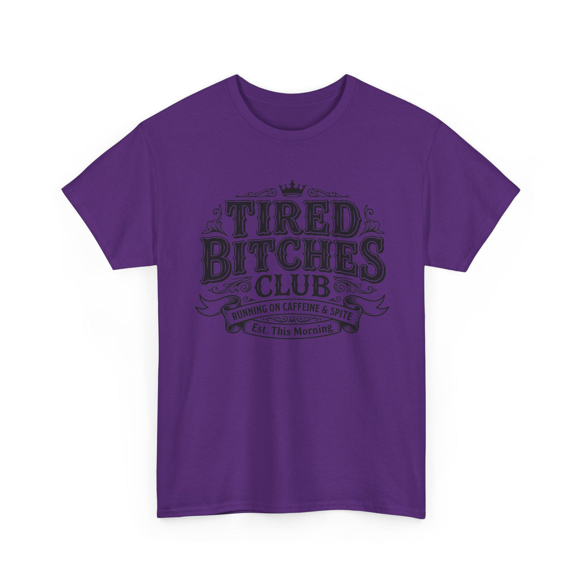 Tired Bitches Club Tee