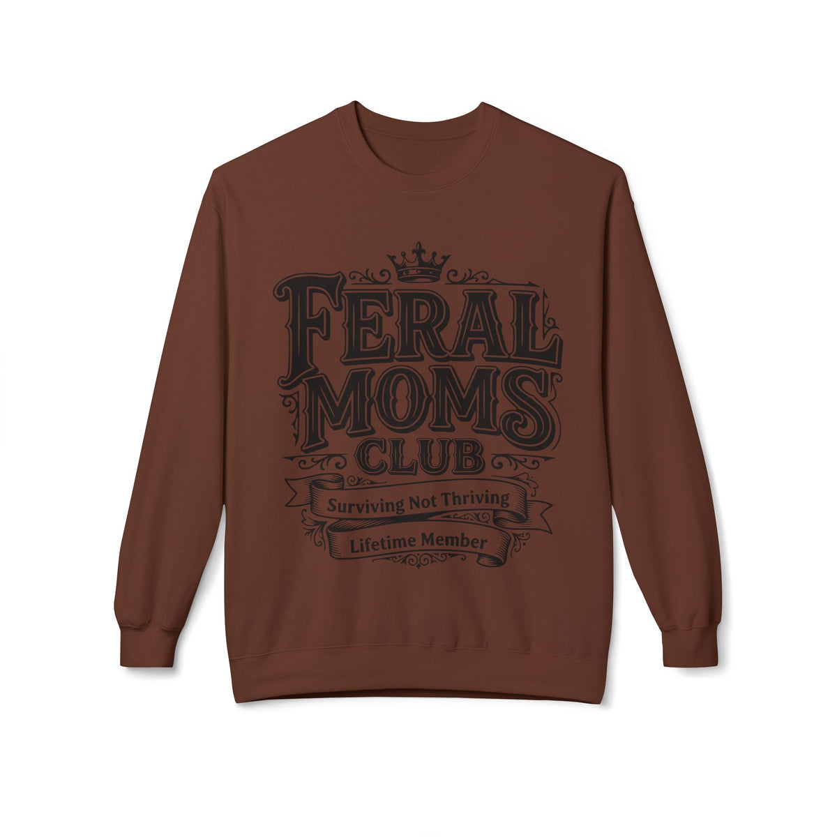 Feral Moms Club Sweatshirt