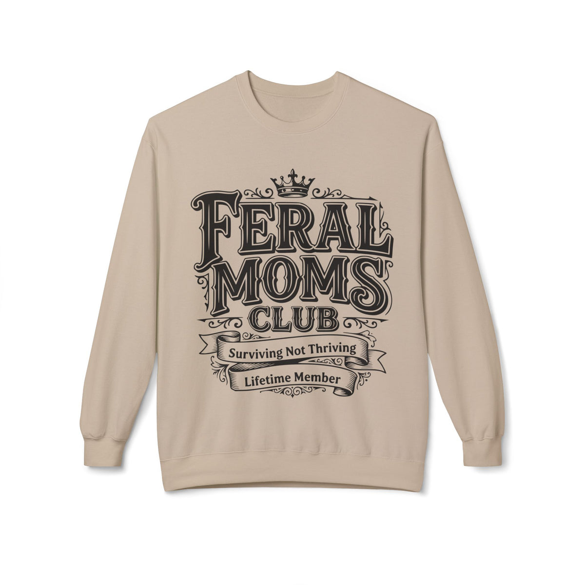 Feral Moms Club Sweatshirt