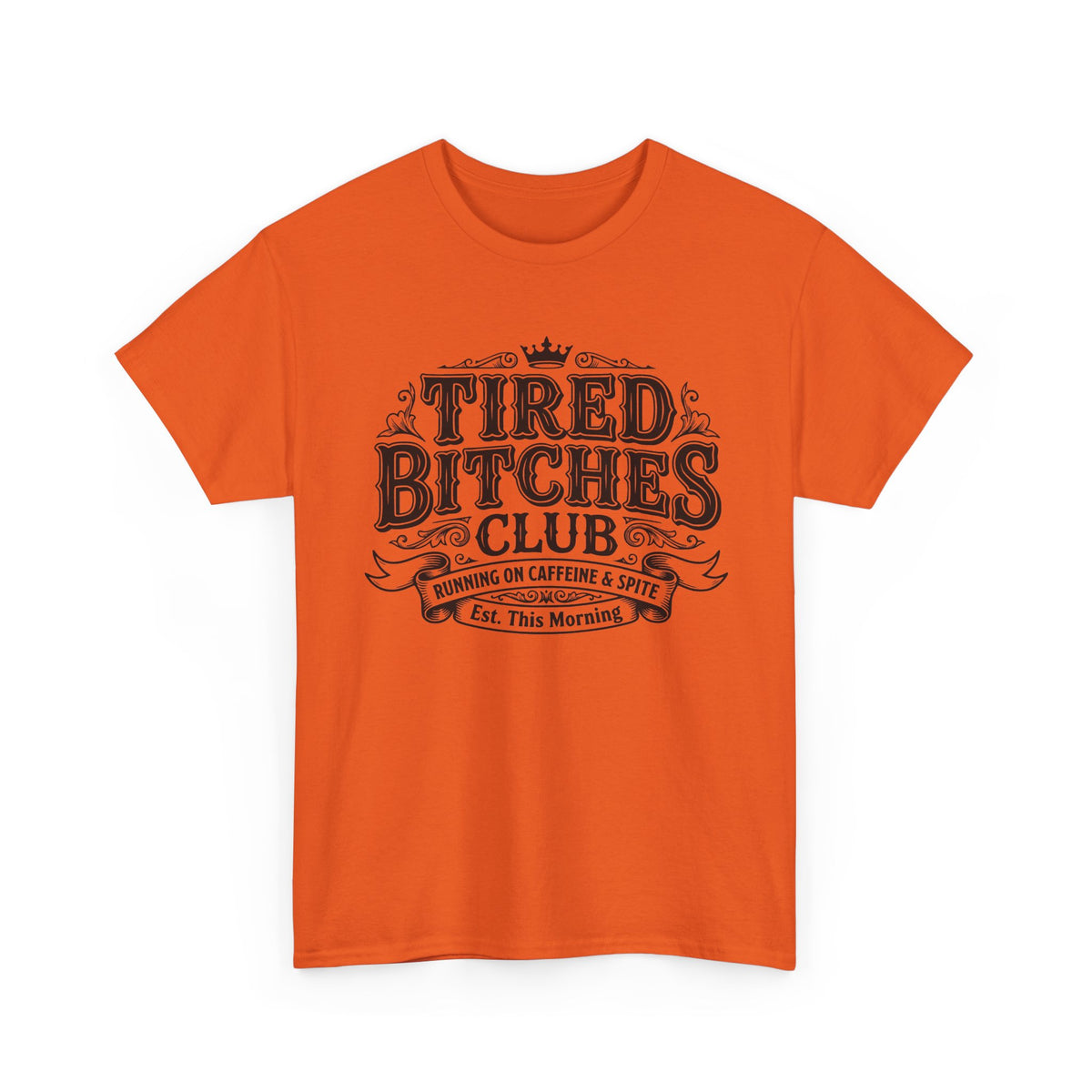 Tired Bitches Club Tee