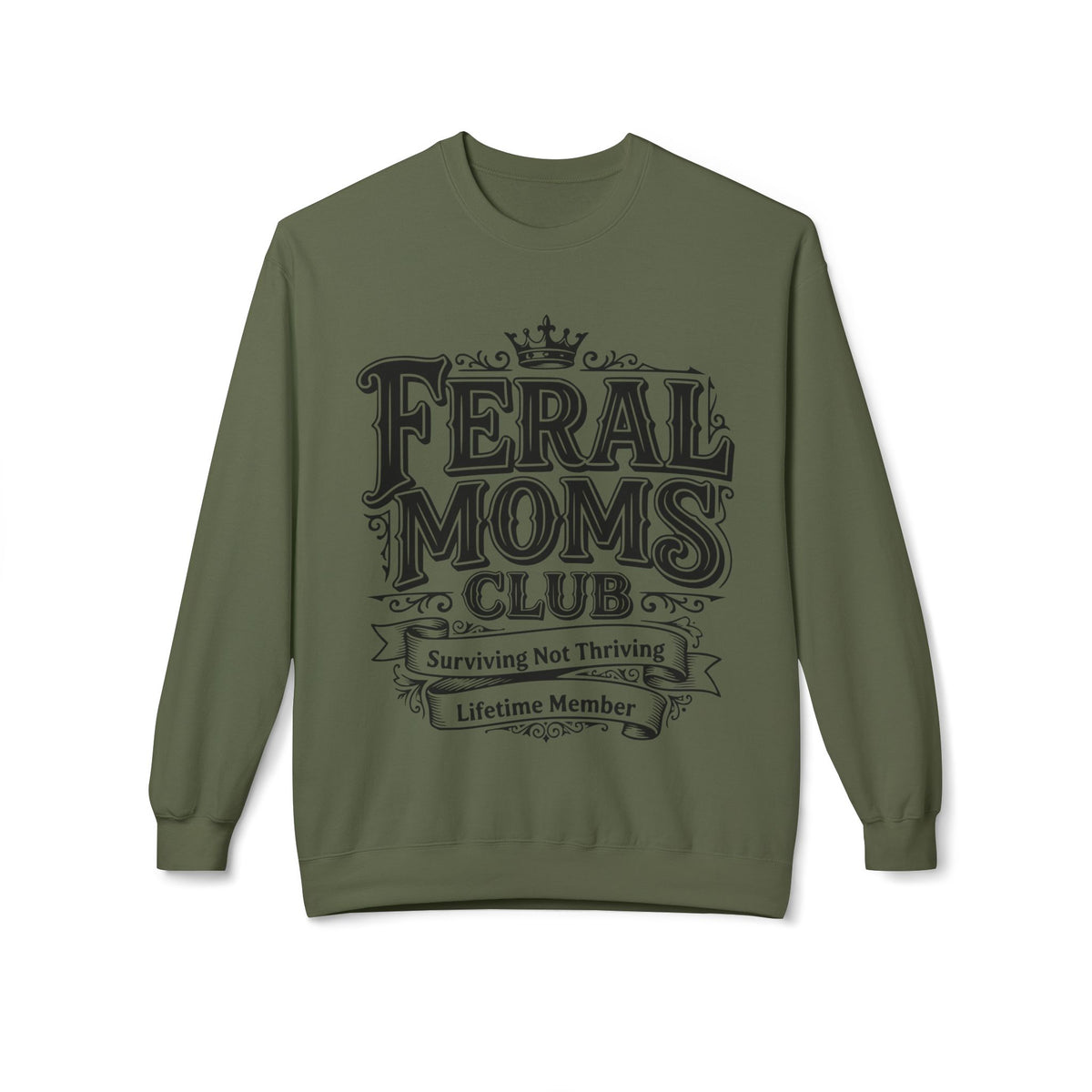 Feral Moms Club Sweatshirt